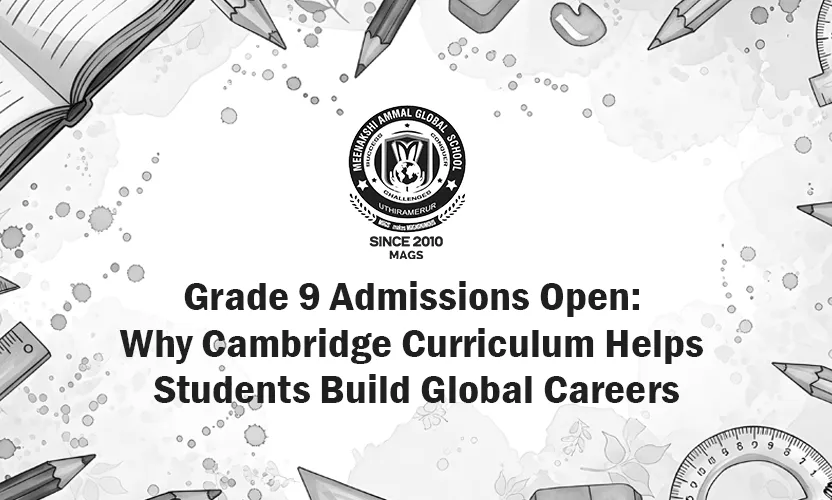 Grade 9 Admissions - Cambridge Curriculum for Global Careers